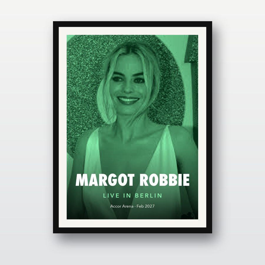 Margot Robbie Live in Berlin Poster